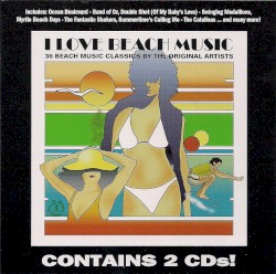 I Love Beach Music, Volumes 1 & 2