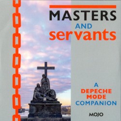 Masters and Servants: A Depeche Mode Companion