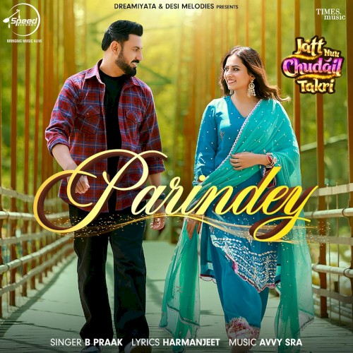 Parindey (From “Jatt Nuu Chudail Takri”)