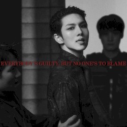 EVERYBODY’S GUILTY, BUT NO ONE’S TO BLAME