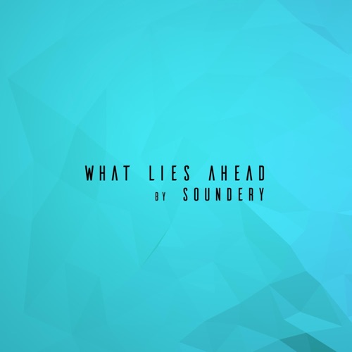 What Lies Ahead