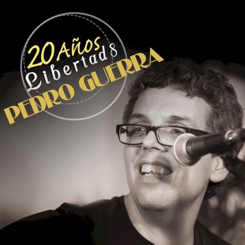 Pedro Guerra 20 Años Libertad 8