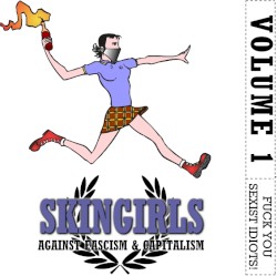 Skingirls Against Facism & Capitalism: Volume 1