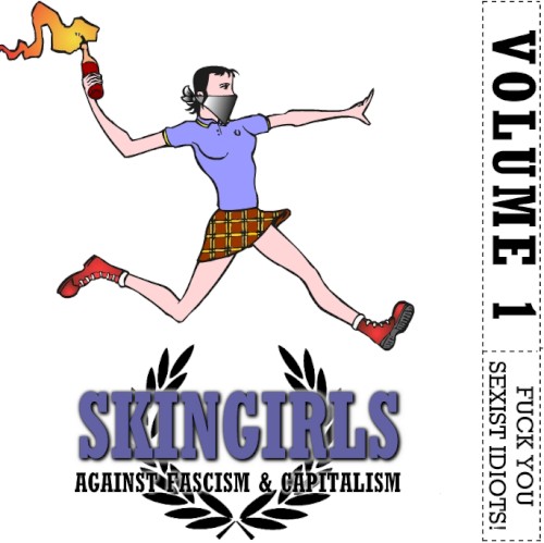 Skingirls Against Facism & Capitalism: Volume 1