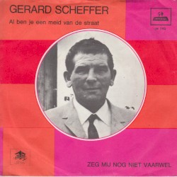 Al ben je een meid van de straat / Zeg mij nog niet vaarwel