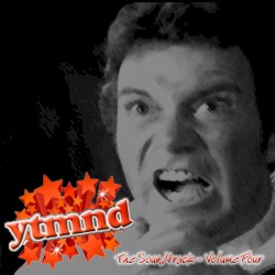 YTMND Soundtrack, Volume 4