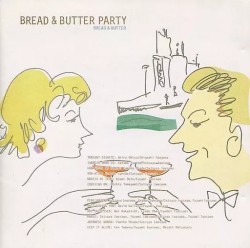 Bread & Butter Party