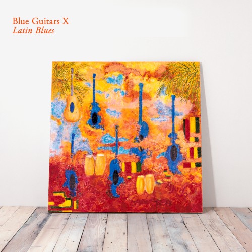 Blue Guitars X - Latin Blues