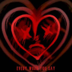 Every Word You Say