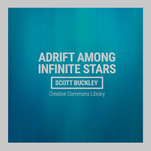 Adrift Among Infinite Stars