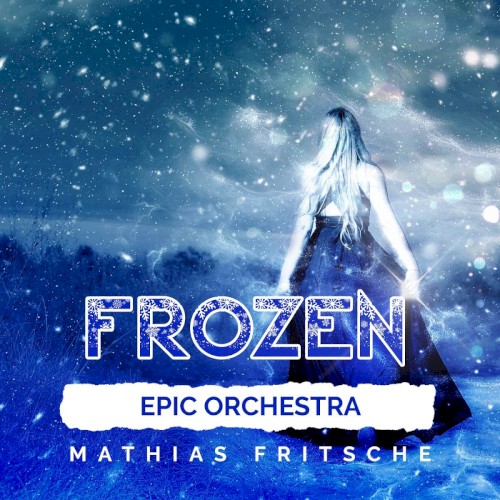 Frozen (Epic Orchestra)