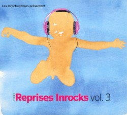 Reprises Inrocks, vol. 3
