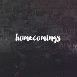 Homecomings