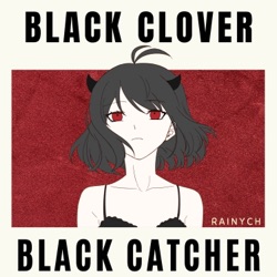 Black Catcher (From “Black Clover”)