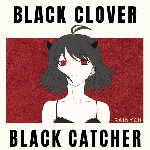 Black Catcher (From “Black Clover”)