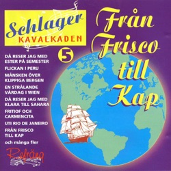 Schlagerkavalkaden 5: Från Frisco till Kap
