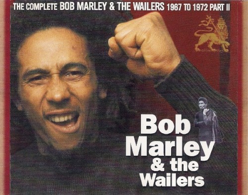 The Complete Bob Marley & The Wailers 1967 To 1972 Part II
