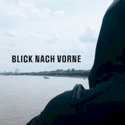 Blick nach vorne