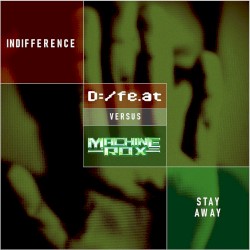 Indifference / Stay Away