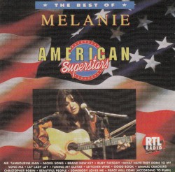 The Best of Melanie (American Superstars)