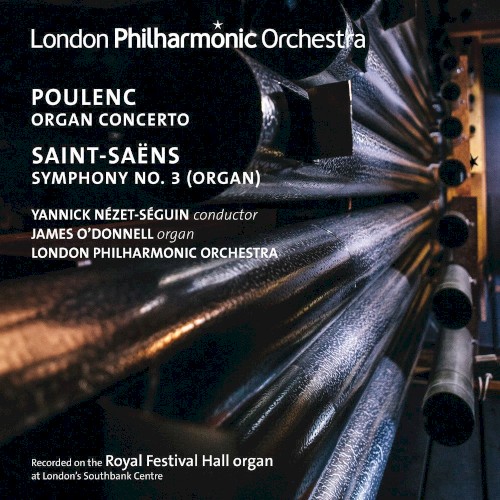 Poulenc: Organ Concerto / Saint-Saëns: Symphony no. 3 "Organ"