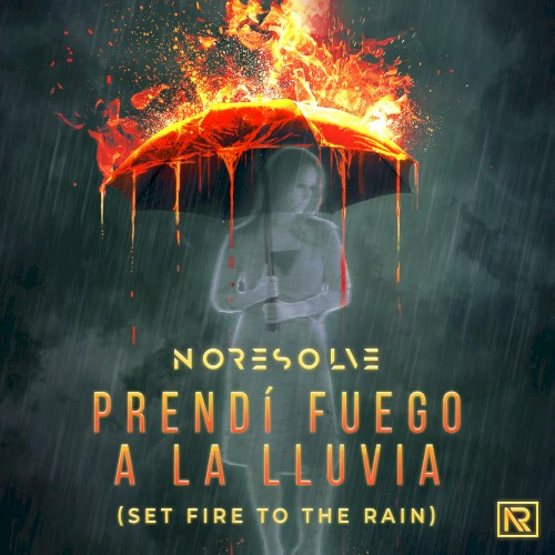 Prendí Fuego a la Lluvia (Set Fire to the Rain - Spanish Version)