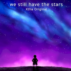 We Still Have the Stars (Outer Sans Theme)