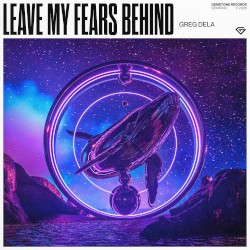 Leave My Fears Behind