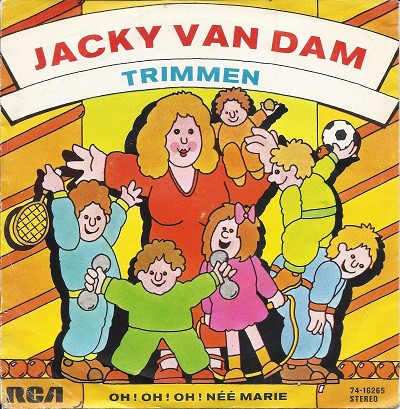 Oh! Oh! Oh! Nee Marie / Trimmen