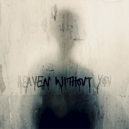 Heaven Without You