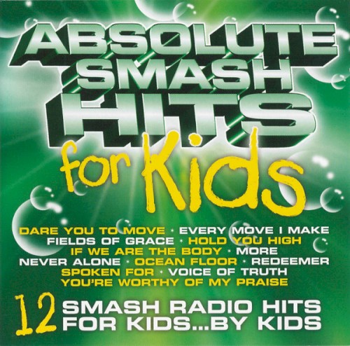 Absolute Smash Hits For Kids