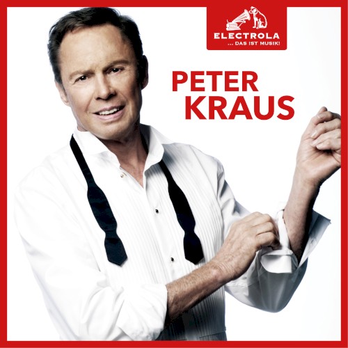 Electrola... Das ist Musik! Peter Kraus