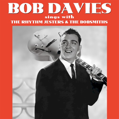 Sings With The Rhythm Jesters & The Bobsmiths