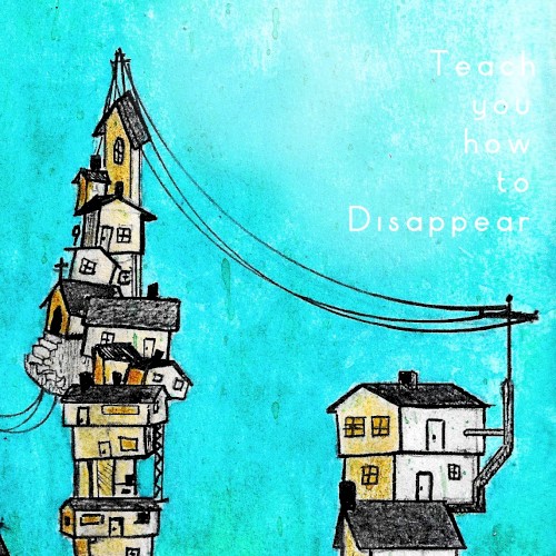 Teach You How to Disappear