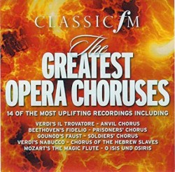 Greatest Opera Choruses