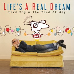 Life’s a Real Dream