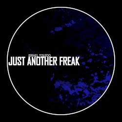 Just Another Freak