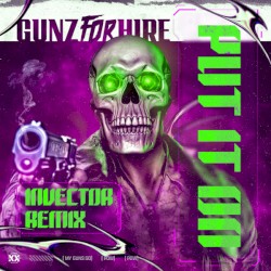 Put It On (Invector remix)