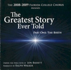 The Greatest Story Every Told; Part One: The Birth