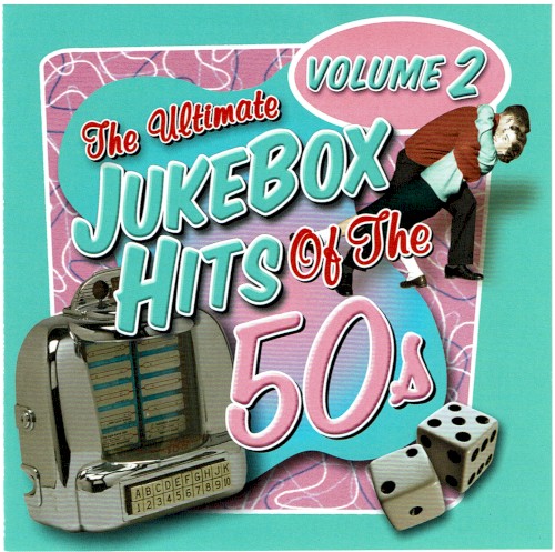The Ultimate Jukebox Hits of the 50s