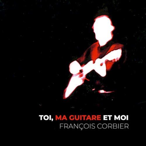 Toi, ma guitare et moi