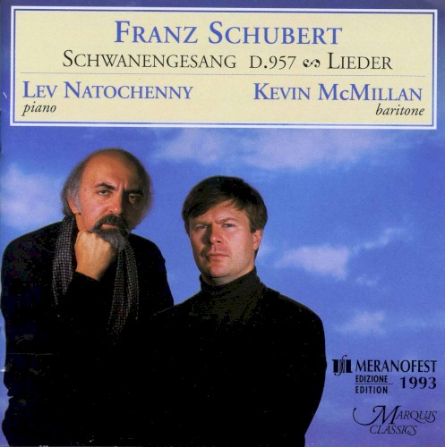 Franz Schubert: Schwanengesang, D.957, Lieder / Lev Natochenny & Kevin MacMillan