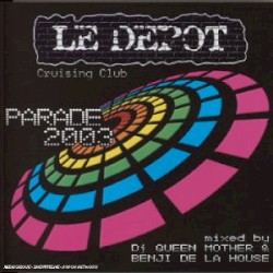 Le Dépot - Parade 2003