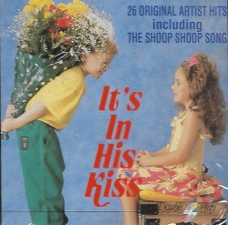 It's in His Kiss