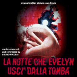 La notte che Evelyn uscì dalla tomba