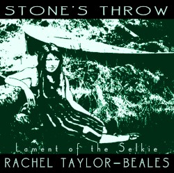 Stone's Throw- Lament Of The Selkie