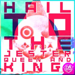 Hail to the Jester Queen & King