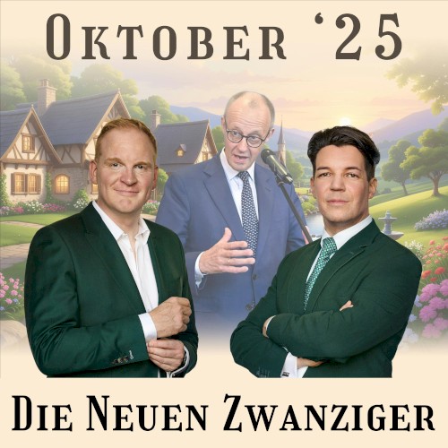 Die Neuen Zwanziger #10/25, „Merz’ Stadtbild, Ahrens/Bender AfD‐Pessimismus, Hüther/Rürup Industriepolitik, Reichtum“