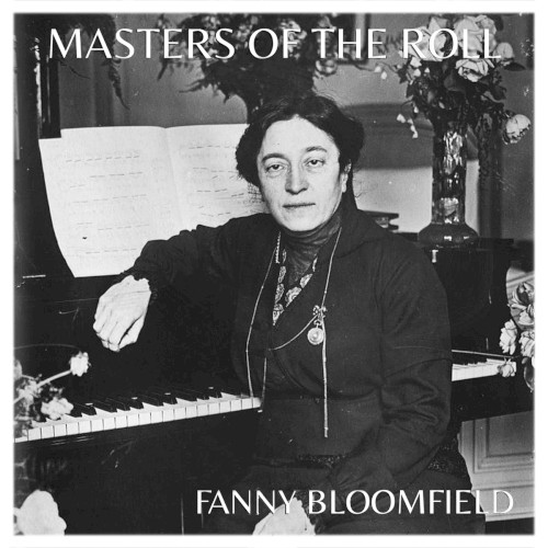 Masters of the Roll: Fanny Bloomfield