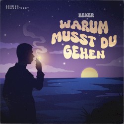 Warum musst du gehen